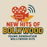 New Hits Of Bollywood