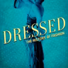 A Fond and Fashionable Farewell to Dressed