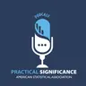 Practical Significance | Episode 67: Behind the Numbers—Insights from the ASA Work and Salary Survey