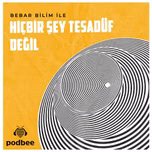 Hiçbir Şey Tesadüf Değil