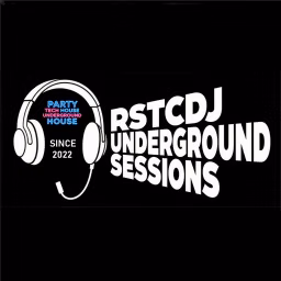 Rstcdj Underground Sessions Streaming 24-7