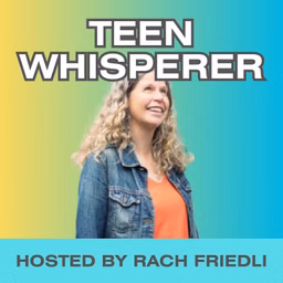 Teen Whisperer | Understanding Teen Girls & Emotional Regulation