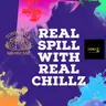 Real Spill With Real Chillz: Operation: Chakras