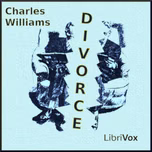 Divorce by Charles Williams (1886 - 1945)