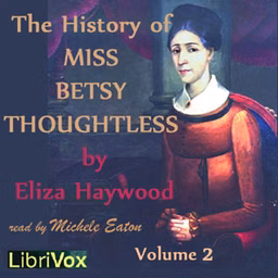 History of Miss Betsy Thoughtless, Vol. 2