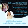 ABA En Contextos Hospitalarios y Neurológicos con Dra. Aida Tarifa Rodriguez