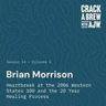 Brian Morrison: Heartbreak at the 2006 Western States 100 and the 20 Year Healing Process