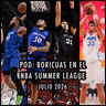 E318: Boricuas por el Mundo | Julio 2026 (NBA Summer League)
