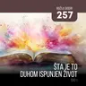 257 BD - Šta je to Duhom ispunjen život - dio I