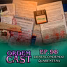 OrdemCast Ep. 98 - Desescondendo Quarentena (com Alice Schiavoto, Luziano e Eddu)