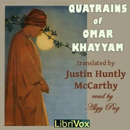 Quatrains of Omar Khayyám in English Prose