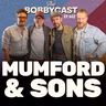 #662 - Mumford & Sons on Nearly Breaking Up, Why They Needed a Hiatus, Finding the Fun Again & Working with Chris Stapleton