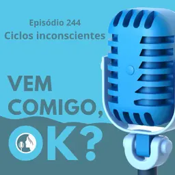 #244. Ciclos inconscientes