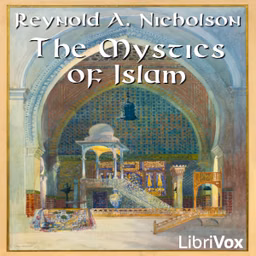 Mystics of Islam, The by Reynold A. Nicholson (1868 - 1945)