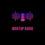 Whatup radio