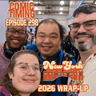 Episode 298 - New York Comic Con 2026 Wrap-Up