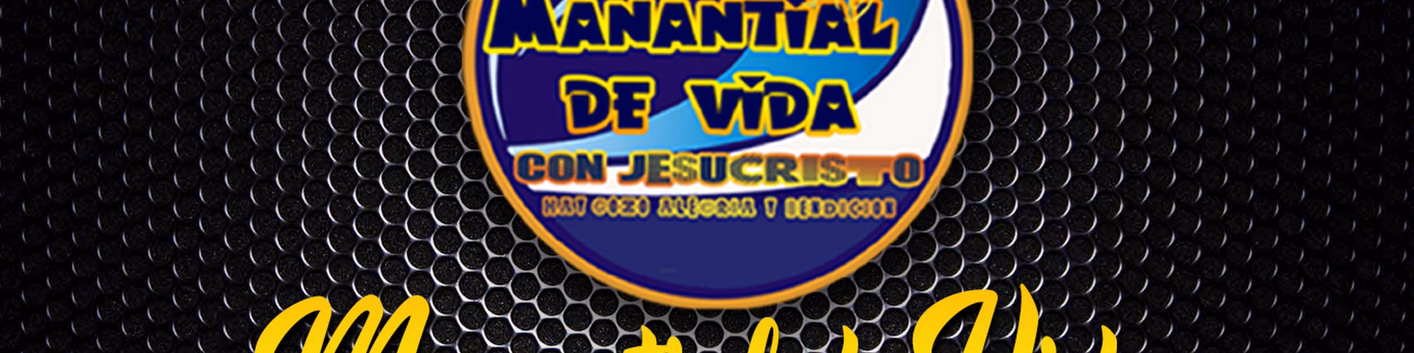 Manantial de Vida - Con Jesucristo hay gozo alegria y bendicion