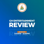 #GHEntertainmentReview