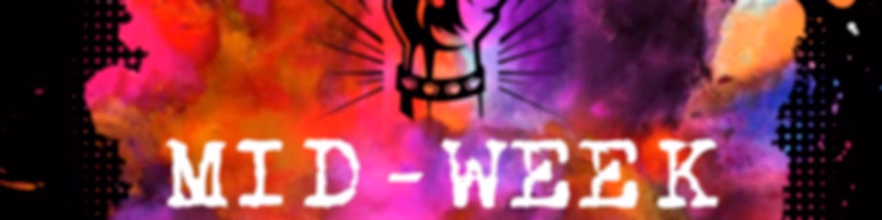 z_Mid-Week Mayhem