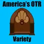 America's OTR - Old Time Radio Variety