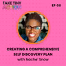 Creating A Comprehensive Self-Discovery Plan with Nache Snow