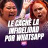 Le caché la INFIDELIDAD por WhatsApp Ft. Herly - T11E10