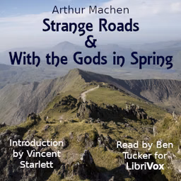 Strange Roads & With the Gods in Spring