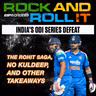 The Rohit saga, no Kuldeep, and other takeaways from England vs India ODIs | Rock and Roll it | Discussing India's 2-1 series defeat
