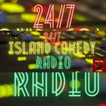 ISLAND COMEDY RADIO 24.7