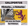 GLP- H&h's- (Cap.45) 140 anos da Ponte Tui-Valença