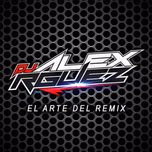 DJ ALEX RODRIGUEZ