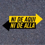 Ni De Aquí Ni De Allá