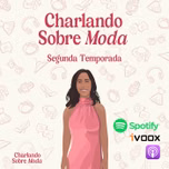 Charlando sobre moda