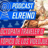 21x16 Level-5 Vision, baja el Game Pass, Octopath Traveler 0 y Tópico de los Videojuegos