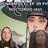 Podcast #431 - ¡Comentamos el episodio 09 de Pintor Nocturno AU! (15-09-2026)