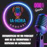 Estadisticas de un podcast - Que es la tecnofobia ? - Noticias de actualidad