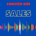 Chuyện đời Sales