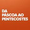 Ministração Completa | Da Páscoa ao Pentecostes