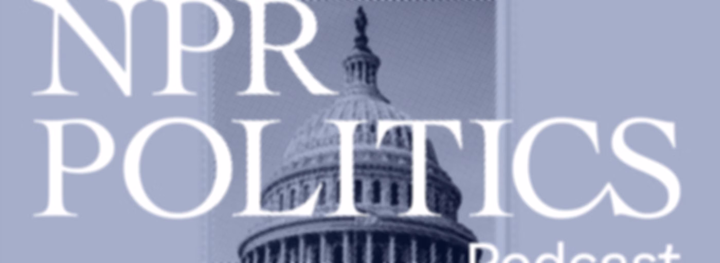 The NPR Politics Podcast