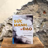 ‘Sức mạnh của Đạo’ - Nghệ thuật sống trong dòng chảy của Đạo