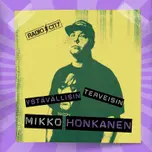 Ystävällisin terveisin, Mikko Honkanen