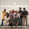 The Buena Vista Orchestra Live on KEXP – Cancioneros Summer Break