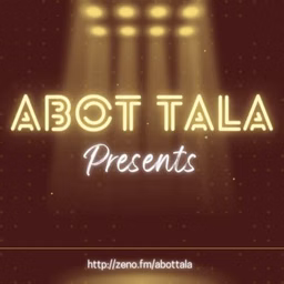 Abot Tala Presents