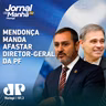 Mendonça manda afastar diretor-geral da PF e Fachin pede explicações