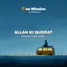 Allah Ki Qudrat By Maulana Tariq Jameel