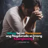 Hakog ba na Pamatasan ang Nagdumala sa Imong Kasingkasing?