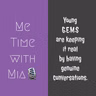 Young and Free: G.E.M.S