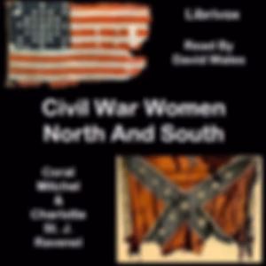 Civil War Women, North And South