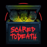 Scared To Death