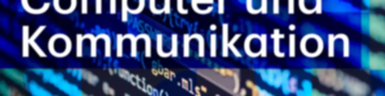Computer und Kommunikation